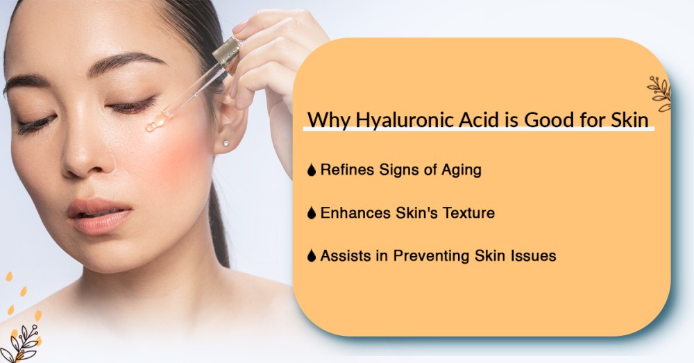 Why Hyaluronic Acid is Good for Skin